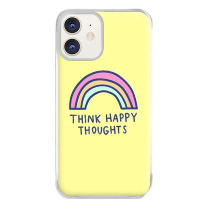 Think Happy Thoughts - Positivity Phone Case for iPhone 12 / 12 Pro