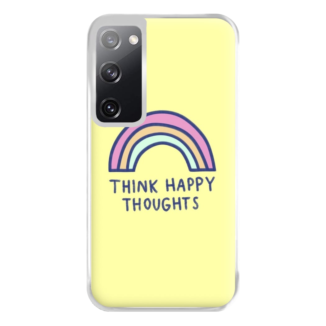 Think Happy Thoughts - Positivity Phone Case for Galaxy S20