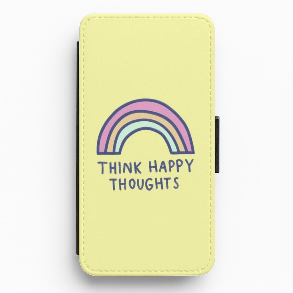 Think Happy Thoughts - Positivity Flip / Wallet Phone Case
