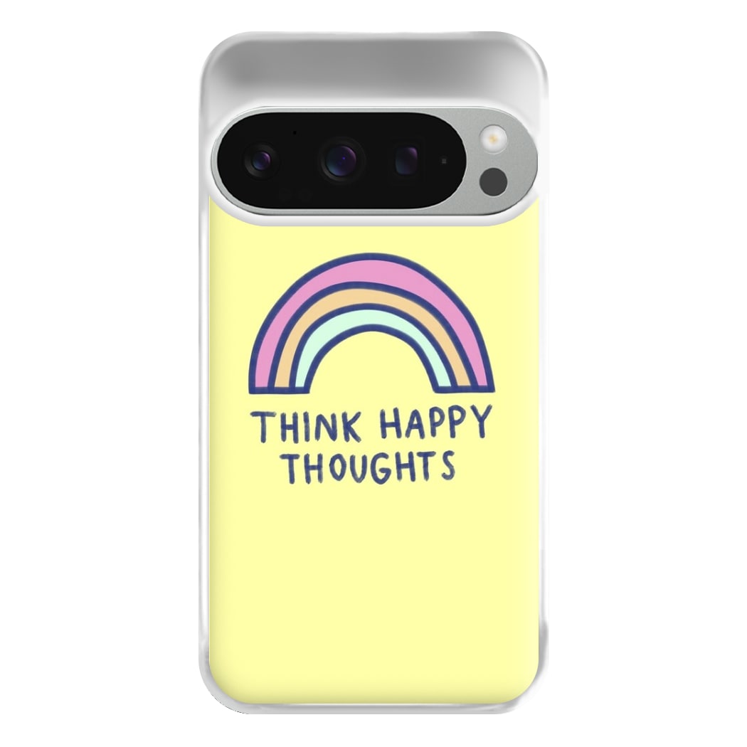 Think Happy Thoughts - Positivity Phone Case for Google Pixel 9 Pro XL