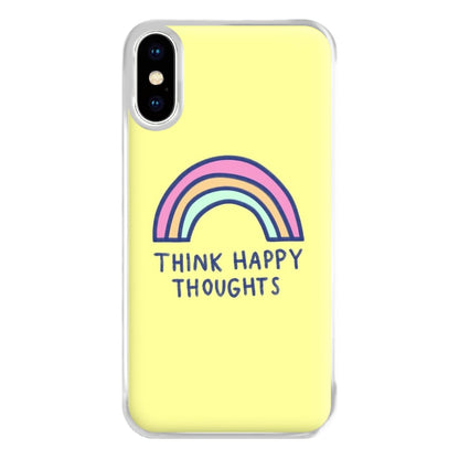 Think Happy Thoughts - Positivity Phone Case for iPhone XS Max