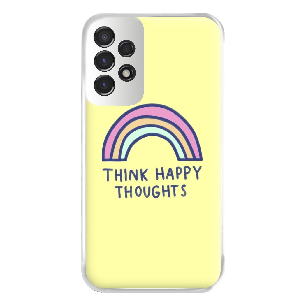 Think Happy Thoughts - Positivity Phone Case for Galaxy A53