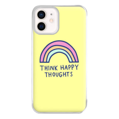 Think Happy Thoughts - Positivity Phone Case for iPhone 13 Mini