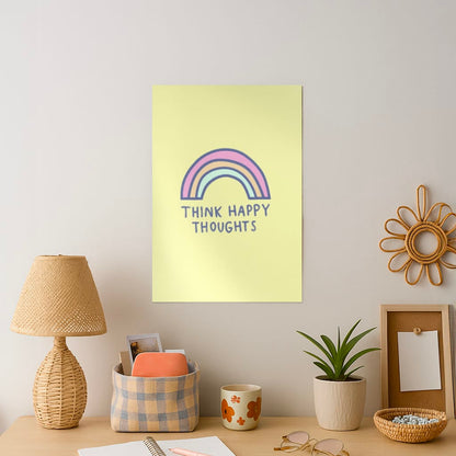 Think Happy Thoughts - Positivity Art Print