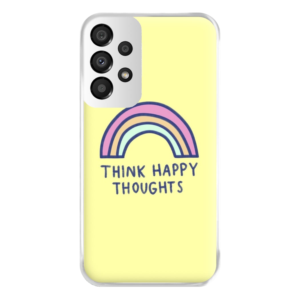 Think Happy Thoughts - Positivity Phone Case for Galaxy A33