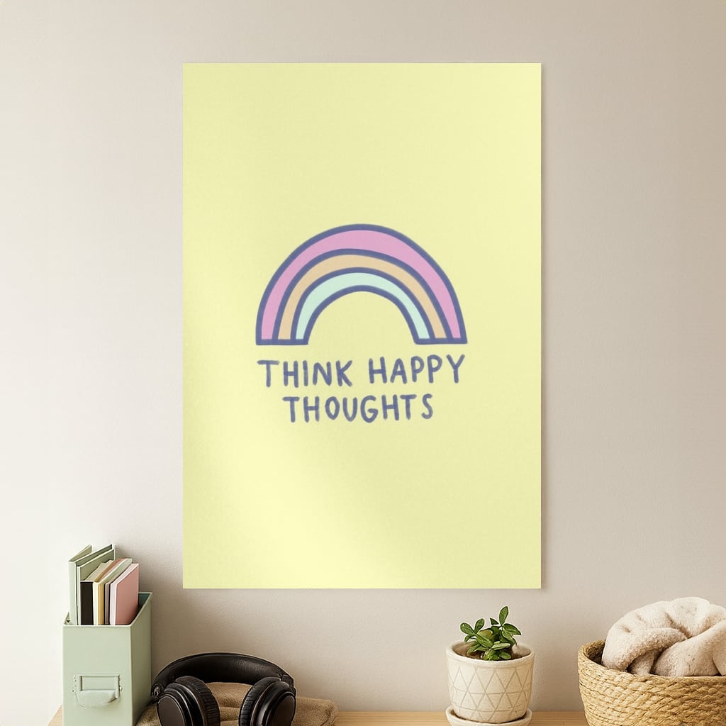 Think Happy Thoughts - Positivity Poster