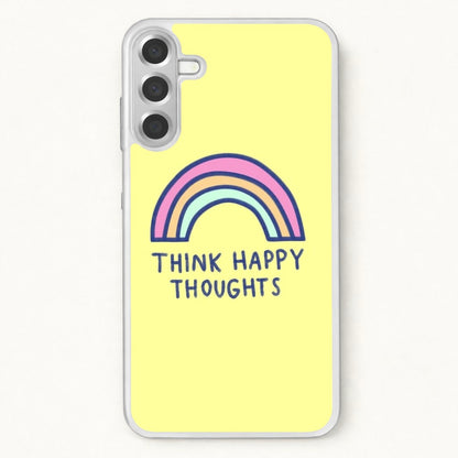 Think Happy Thoughts - Positivity Phone Case for Galaxy A17