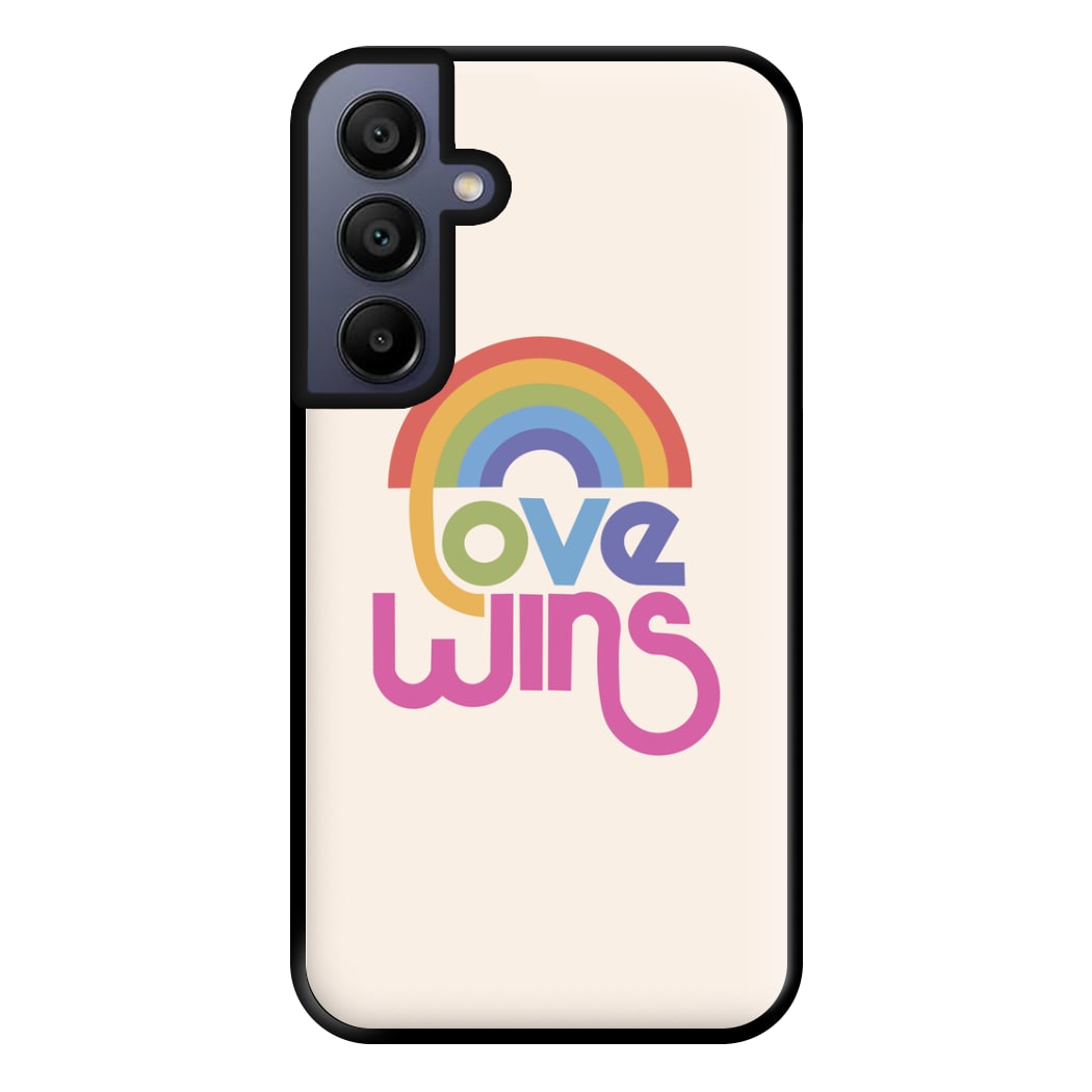 Love Wins - Pride Phone Case for Galaxy A15