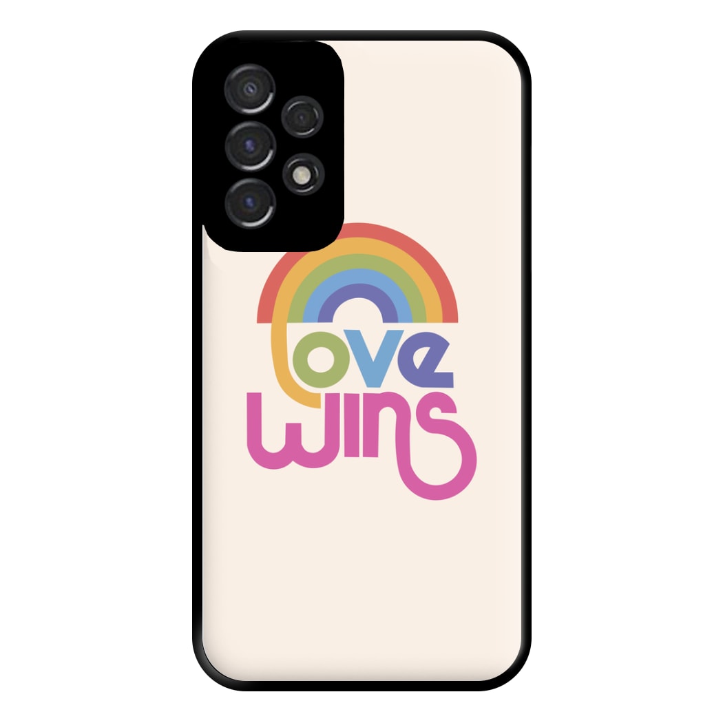 Love Wins - Pride Phone Case for Galaxy A53