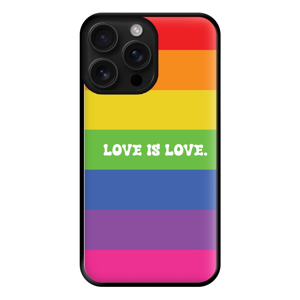 Love Is Love - Pride Phone Case