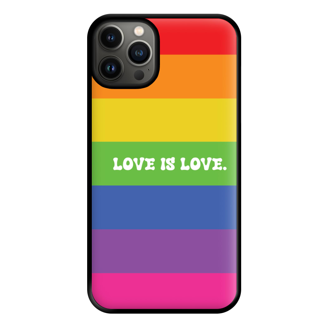 Love Is Love - Pride Phone Case for iPhone 13