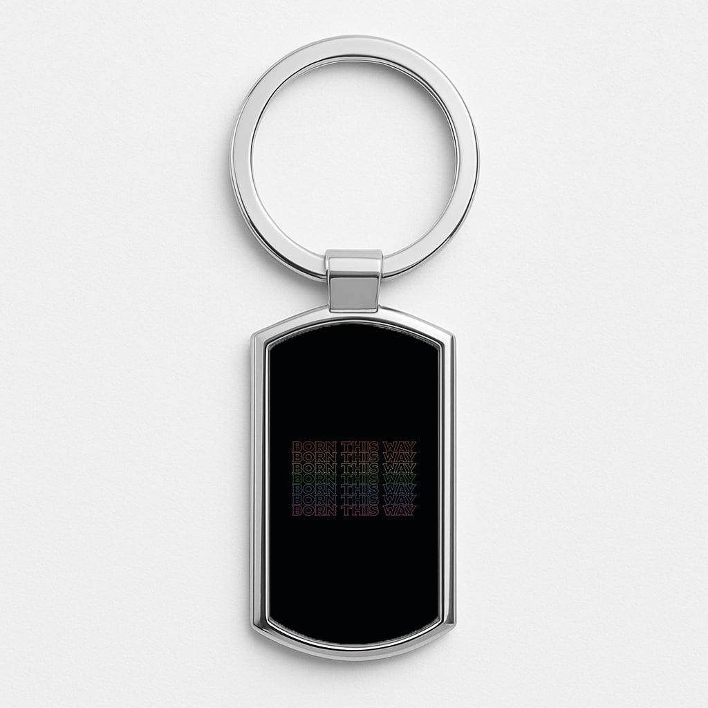 Born This Way - Pride Luxury Keyring