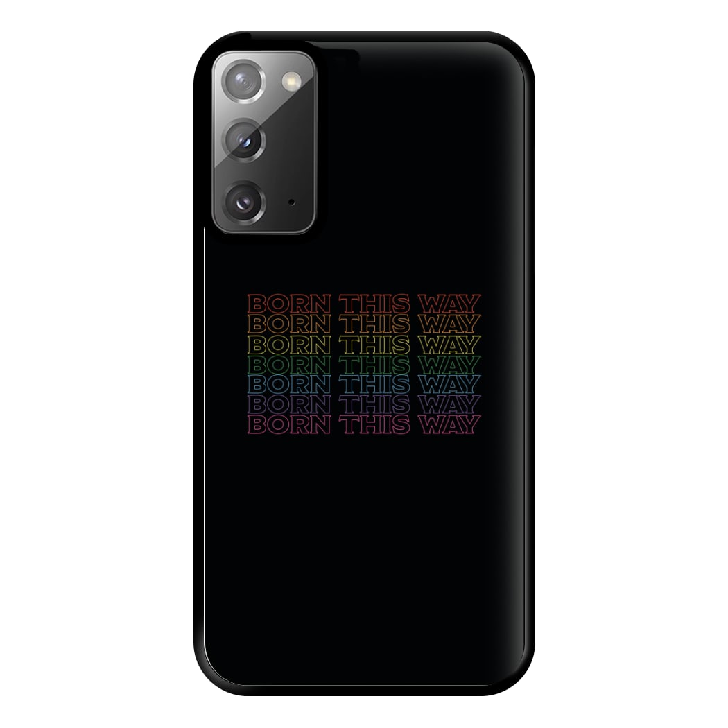 Born This Way - Pride Phone Case for Galaxy Note 20 Ultra