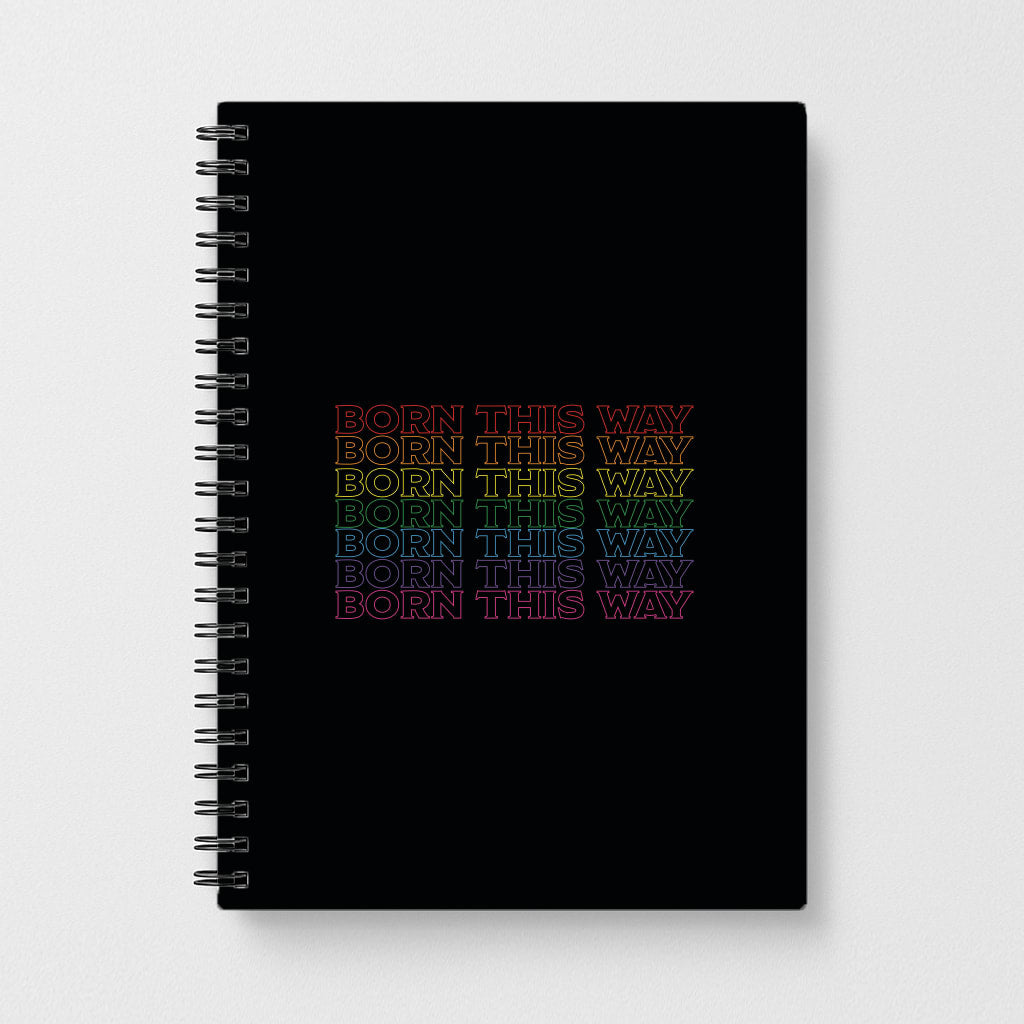 Born This Way - Pride Notebook