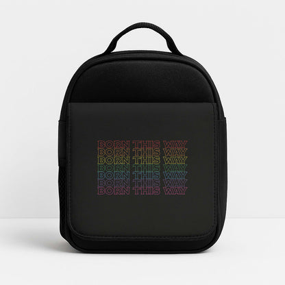 Born This Way - Pride Insulated Lunchbox