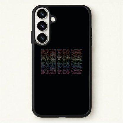 Born This Way - Pride Phone Case for Galaxy S26 Plus