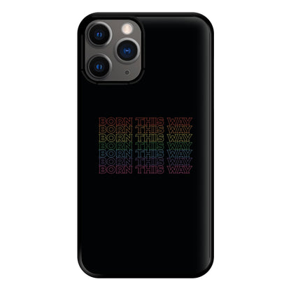 Born This Way - Pride Phone Case for iPhone 12 Pro Max