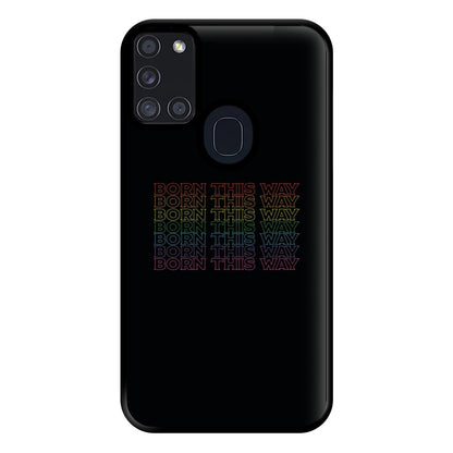 Born This Way - Pride Phone Case for Galaxy A21s