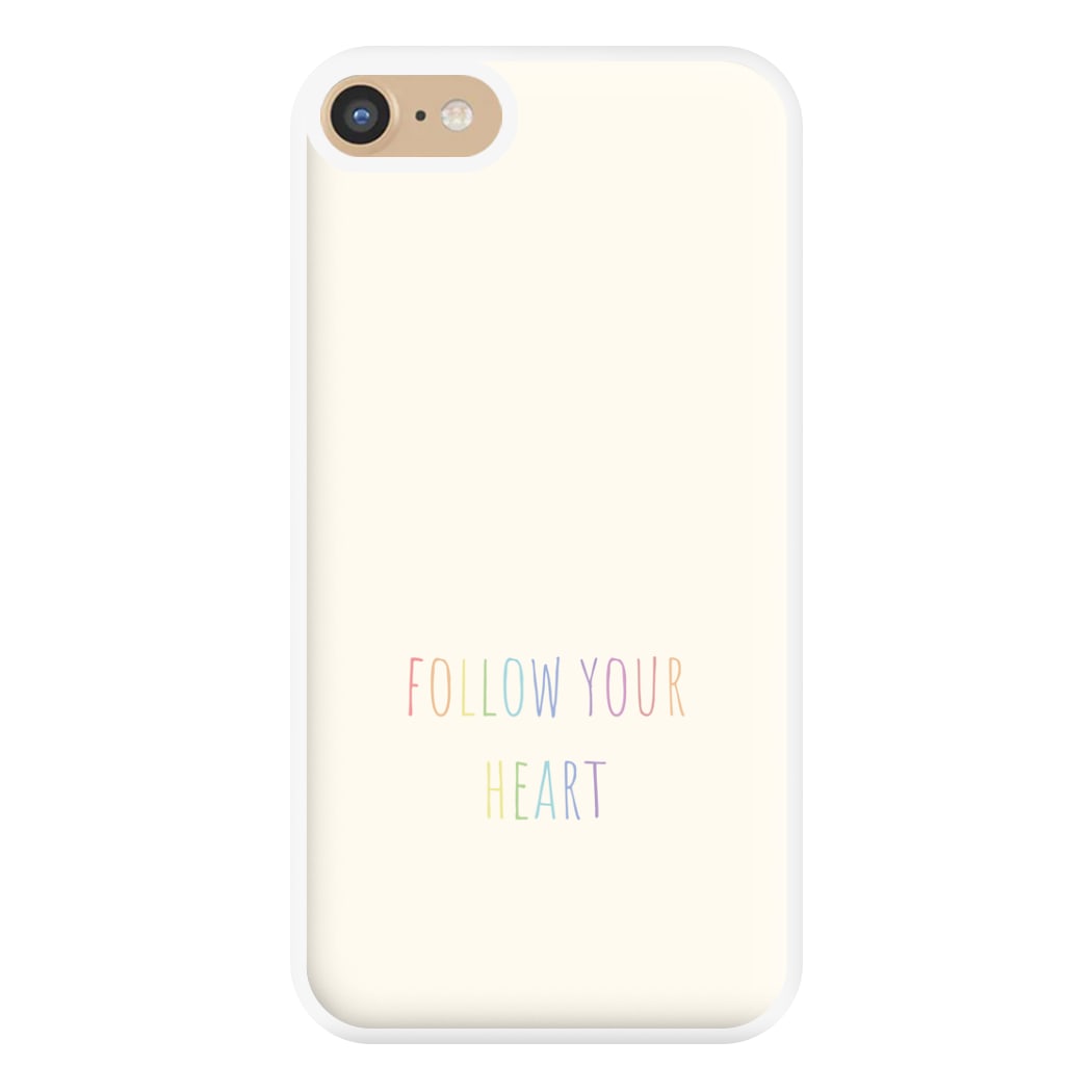 Follow Your Heart - Pride Phone Case for iPhone 6 / 7 / 8 / SE