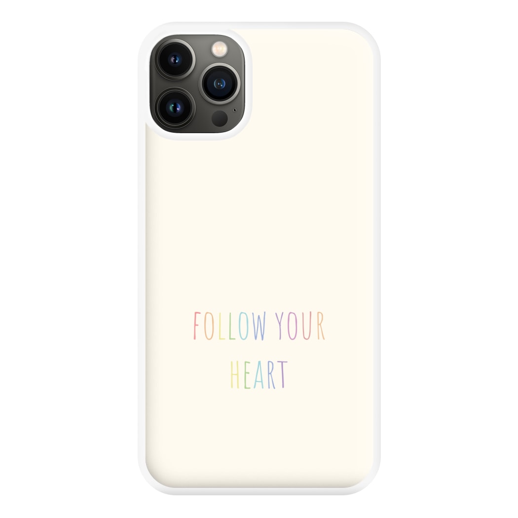 Follow Your Heart - Pride Phone Case for iPhone 13