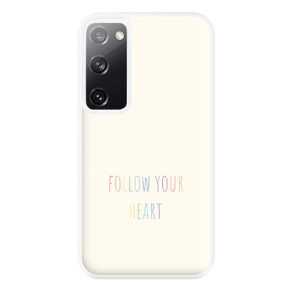 Follow Your Heart - Pride Phone Case for Galaxy S20