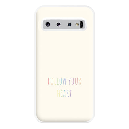 Follow Your Heart - Pride Phone Case for Galaxy S10 Plus