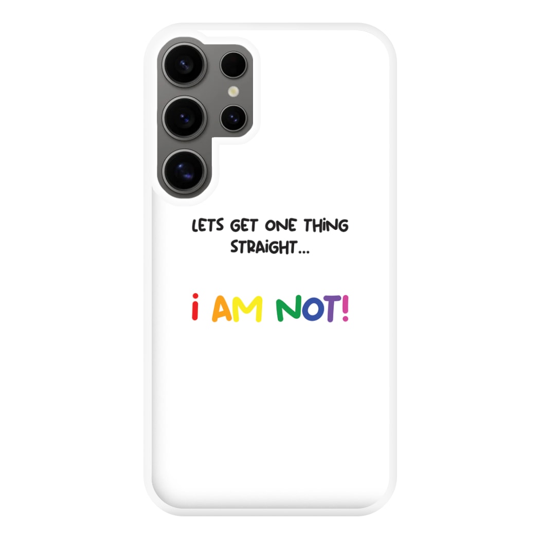 I Am Not - Pride Phone Case for Galaxy S24 Ultra