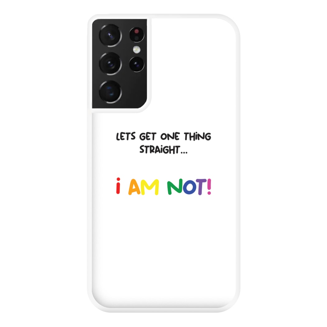 I Am Not - Pride Phone Case for Galaxy S21 Ultra