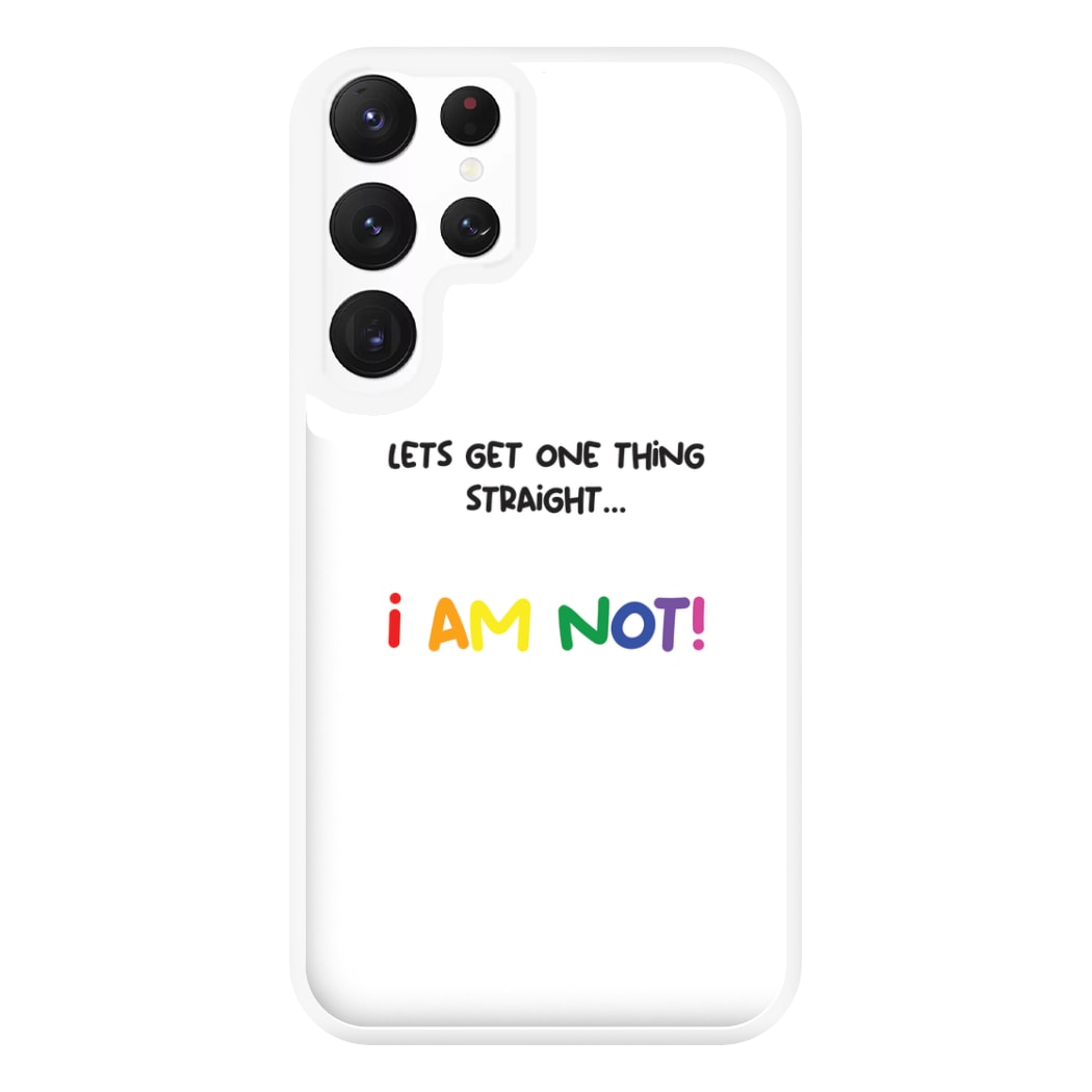 I Am Not - Pride Phone Case for Galaxy S22 Ultra