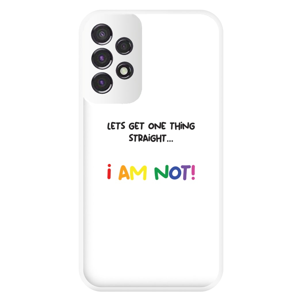 I Am Not - Pride Phone Case for Galaxy A53