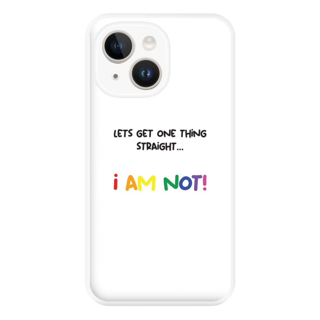 I Am Not - Pride Phone Case for iPhone 14 Plus