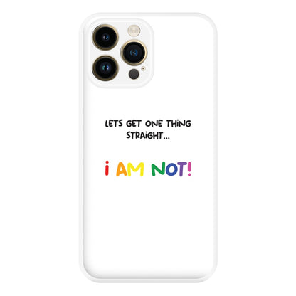 I Am Not - Pride Phone Case for iPhone 14 Pro Max