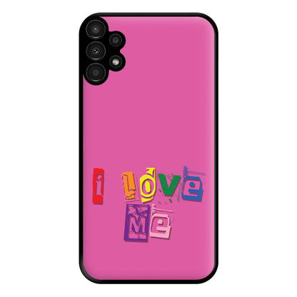 I Love Me - Pride Phone Case for Galaxy A13