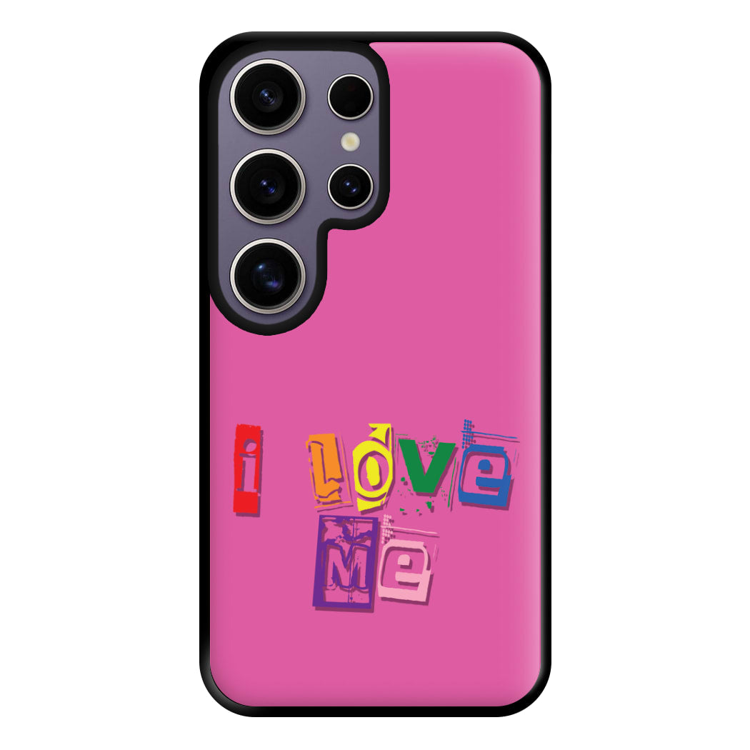 I Love Me - Pride Phone Case for Galaxy S25 Ultra