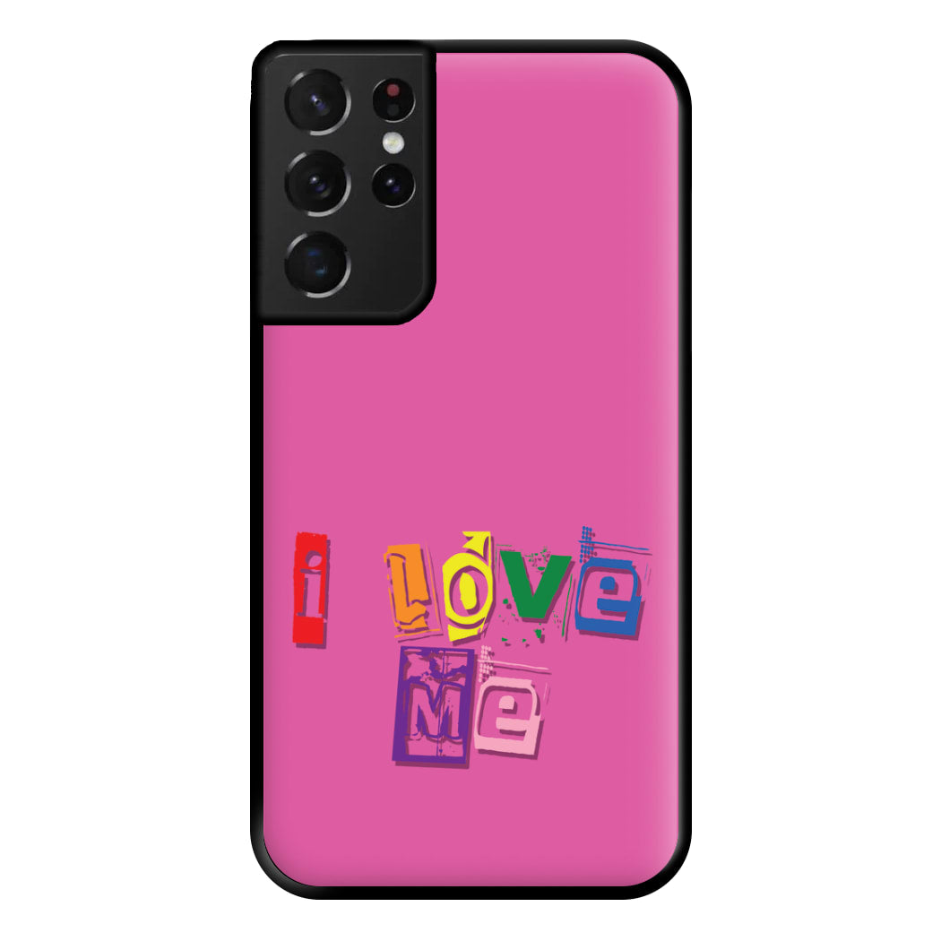 I Love Me - Pride Phone Case for Galaxy S21 Ultra