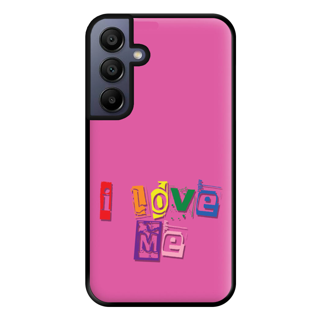 I Love Me - Pride Phone Case for Galaxy A15