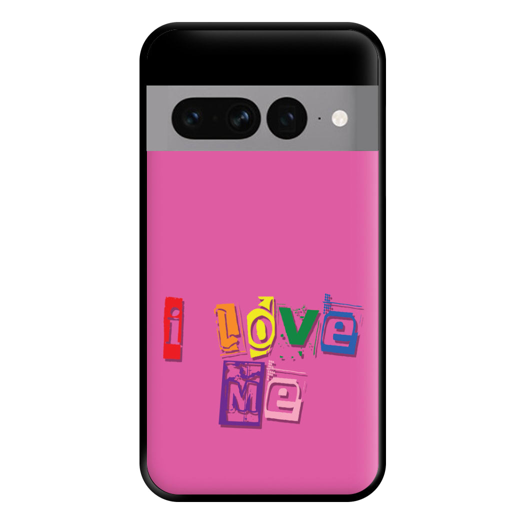 I Love Me - Pride Phone Case for Google Pixel 7 Pro