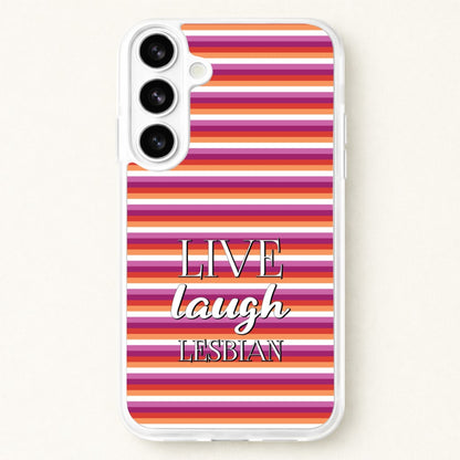 Live Laugh Lesbian - Pride Phone Case for Galaxy S26 Plus
