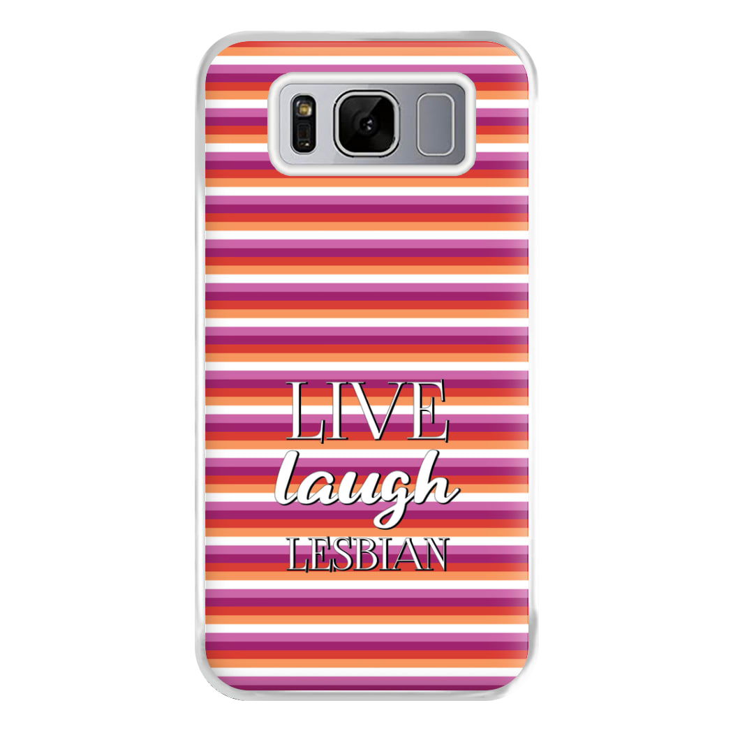 Live Laugh Lesbian - Pride Phone Case for Galaxy S8 Plus