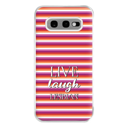 Live Laugh Lesbian - Pride Phone Case for Galaxy S10e