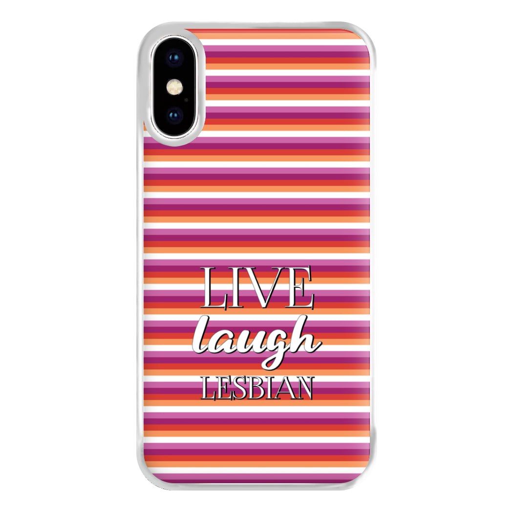 Live Laugh Lesbian - Pride Phone Case for iPhone XS Max