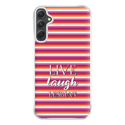 Live Laugh Lesbian - Pride Phone Case for Galaxy A14