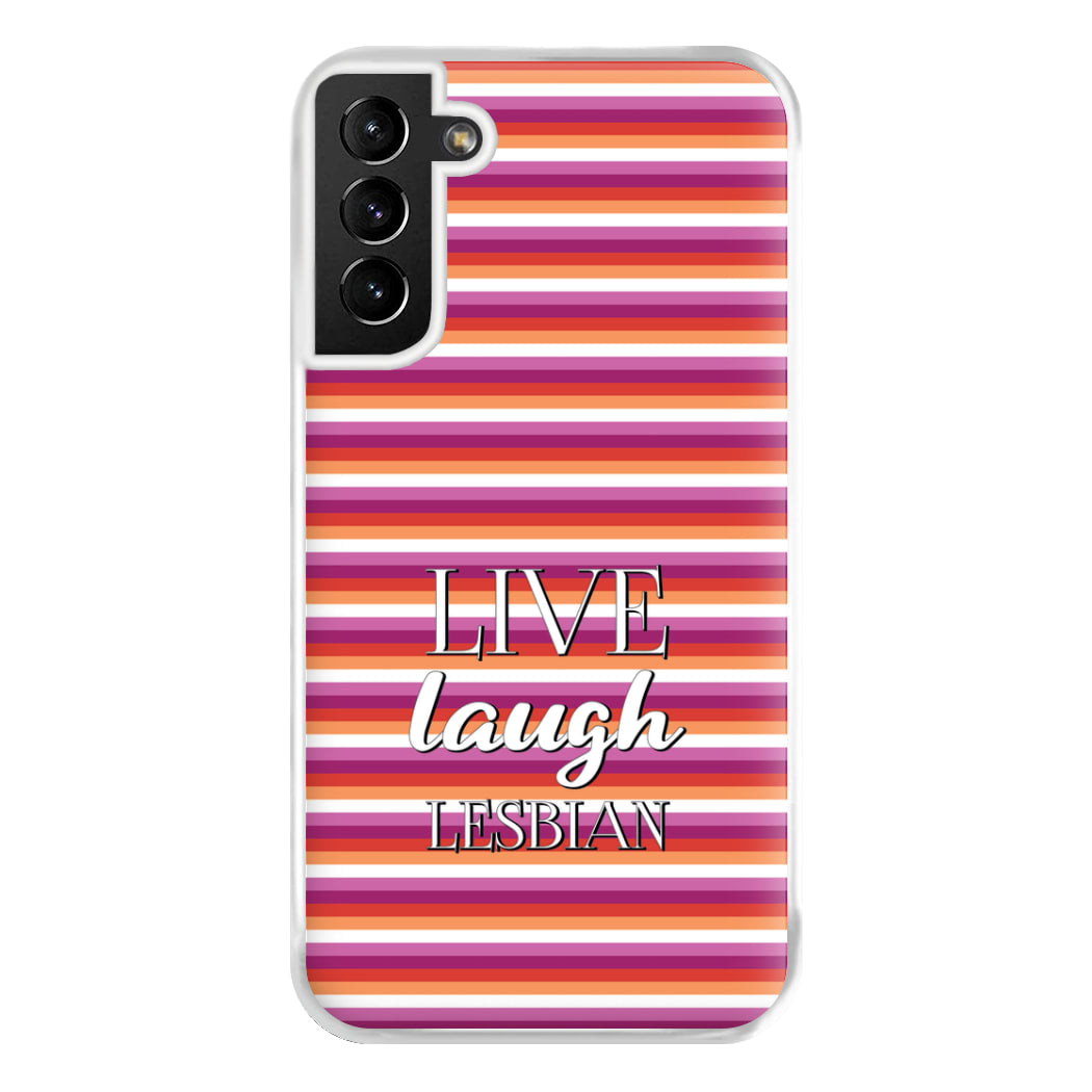 Live Laugh Lesbian - Pride Phone Case for Galaxy S21 Plus