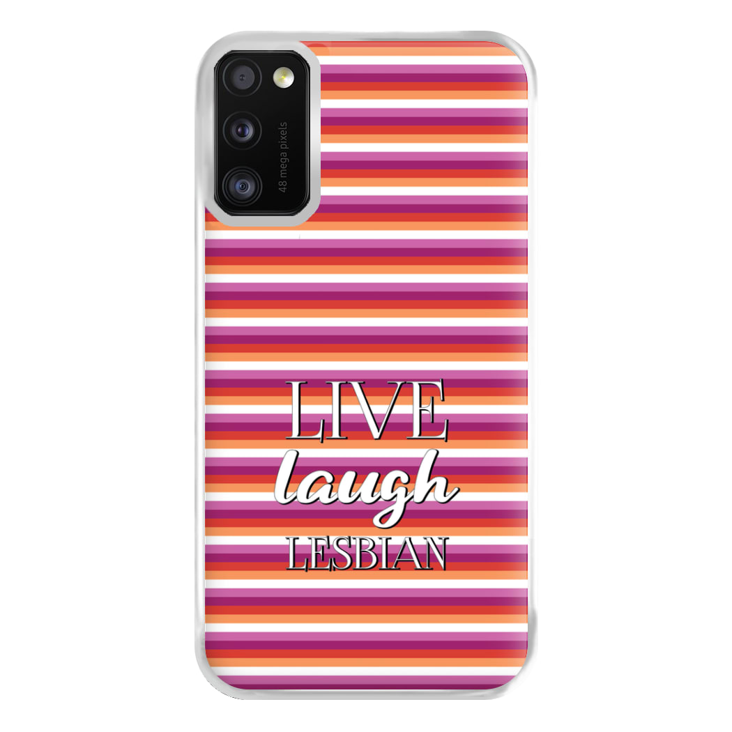 Live Laugh Lesbian - Pride Phone Case for Galaxy A41