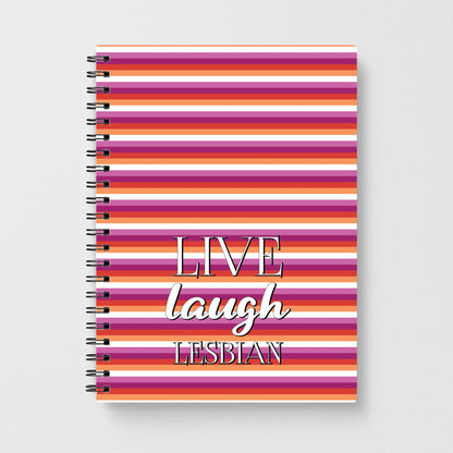 Live Laugh Lesbian - Pride Notebook