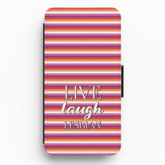 Live Laugh Lesbian - Pride Flip / Wallet Phone Case