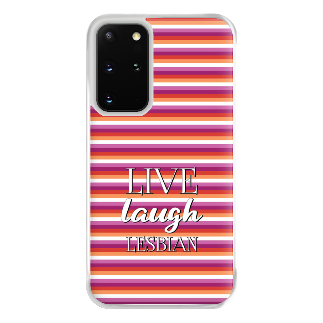 Live Laugh Lesbian - Pride Phone Case for Galaxy S20 Plus