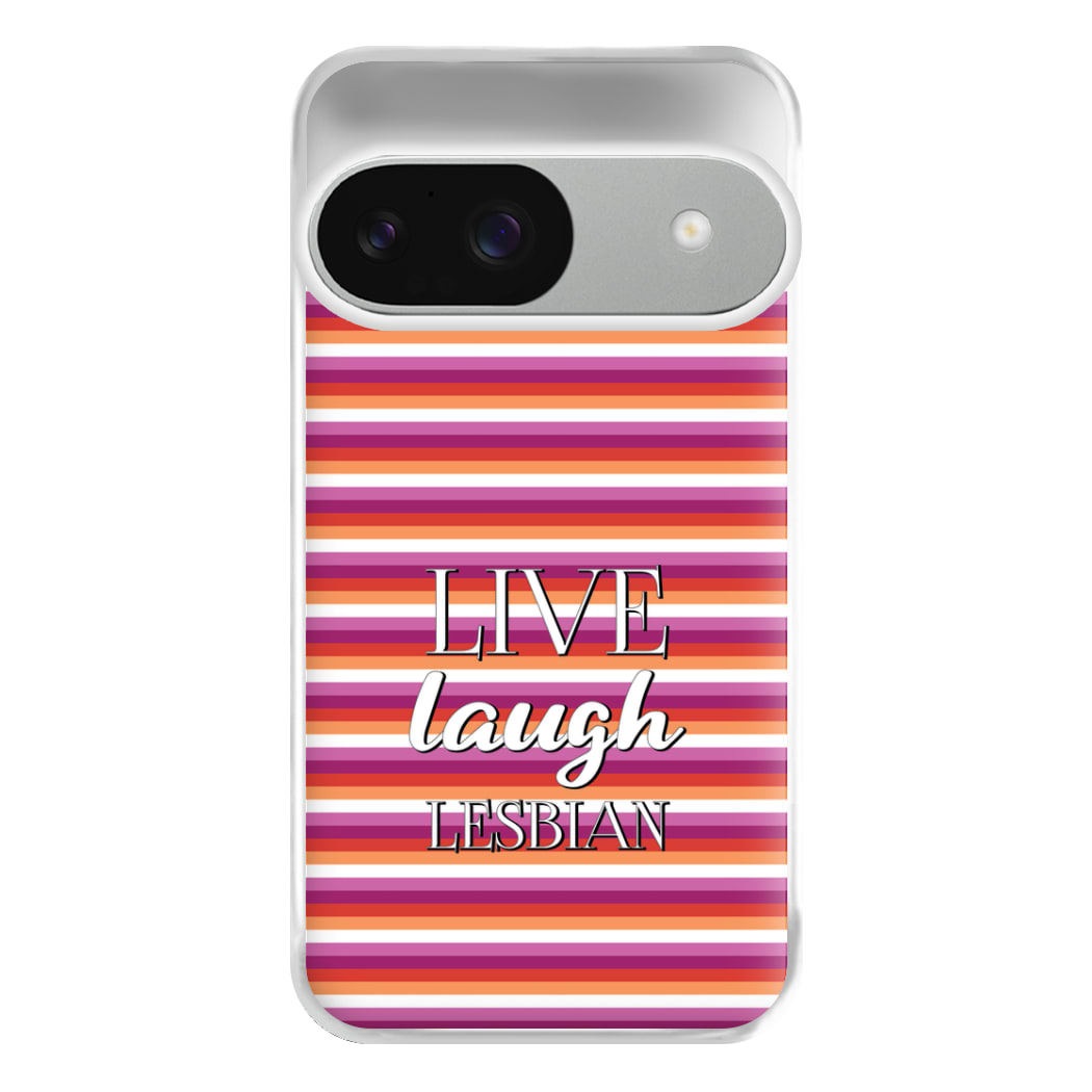 Live Laugh Lesbian - Pride Phone Case for Google Pixel 9 / 9 Pro