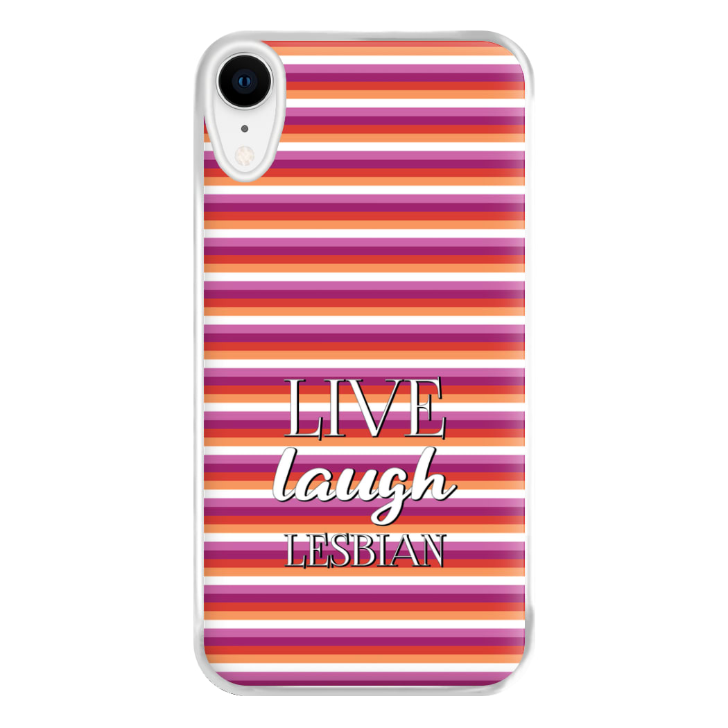 Live Laugh Lesbian - Pride Phone Case for iPhone XR