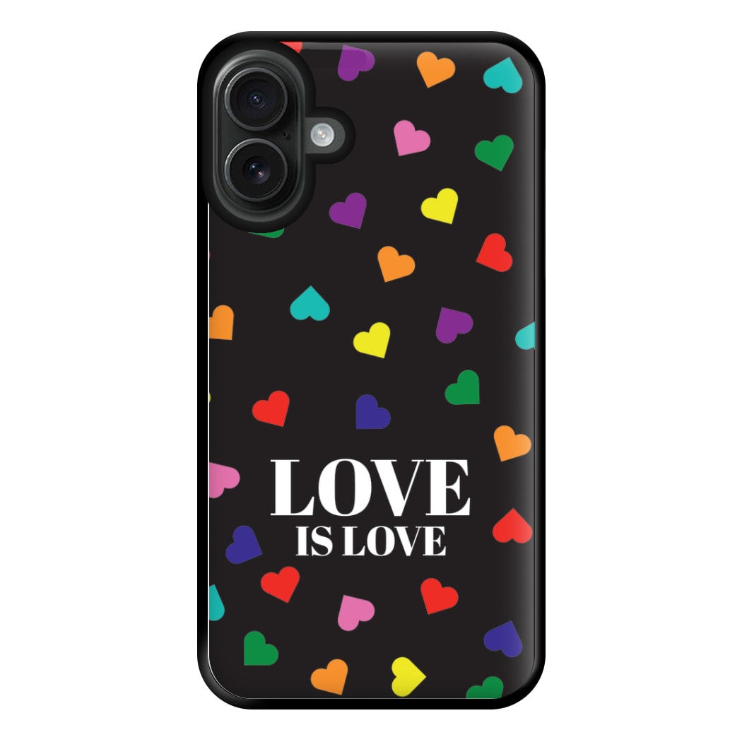 Love Is Love - Pride Phone Case for iPhone 16 Plus